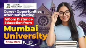 Career Scope after MCom Distance Education from Mumbai University